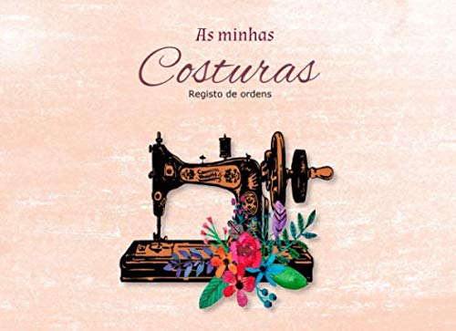 capítulo por capítulo baixar As Minha Costuras: Organizador de ordens de costura | Registo de ordens (Portuguese Edition)