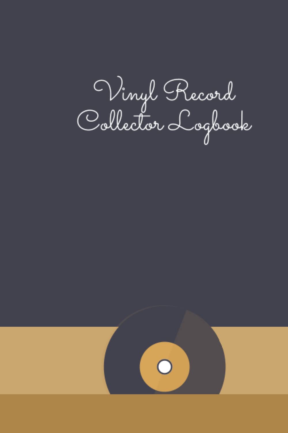 My Vinyl Record Collector Logbook: Organize and Track your Album Collection, 6x9 in, 100 pages baixar livro de graça