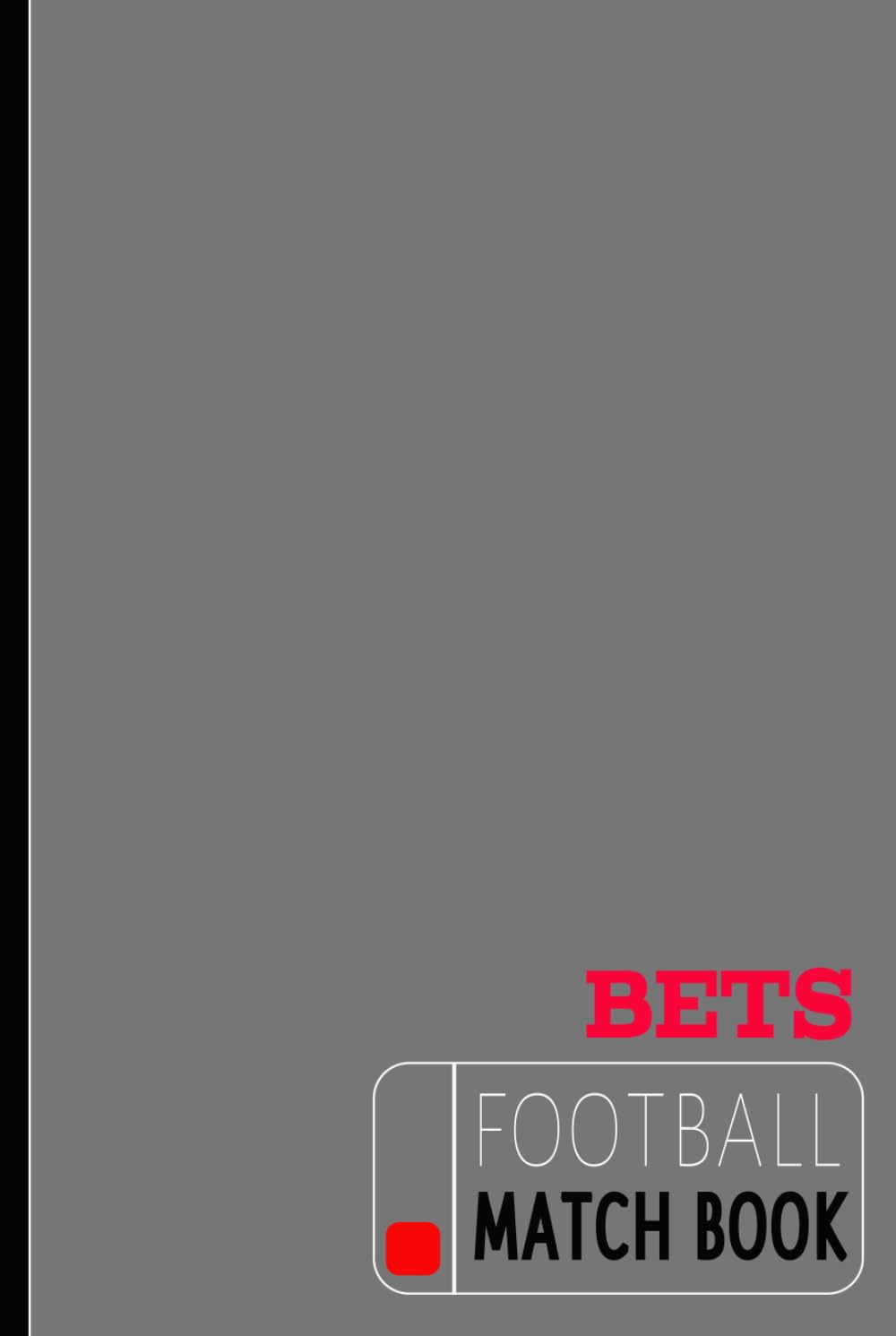 Football Match Bets Book: Football Enthusiast Journal. Track and Note Every Bet. Ideal for Sports Betters, Bookies, and Soccer Fans baixar livro de graça