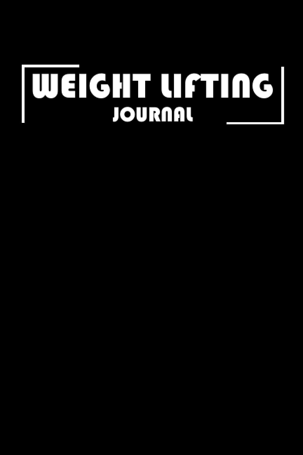 Weight Lifting Journal: Exercise Notebook, Workout JournalFor Men, Trainers Women And - Book | 6 x 9 inches 120 Pages baixar o livro de graça