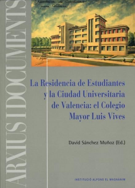 capítulo por capítulo baixar La Residencia de Estudiantes y la Ciudad Universitaria de Valencia: el Colegio Mayor Luis Vives: 64