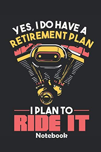 Yes, I do have a retirement plan Notebook: A notebook for all occasions. Particularly suitable as a gift for motorcycle lovers. 110 lined pages. baixar o livro de graça