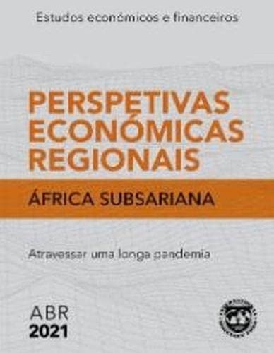Regional Economic Outlook, April 2021, Sub-Saharan Africa (Portuguese Edition) baixar livro de graça