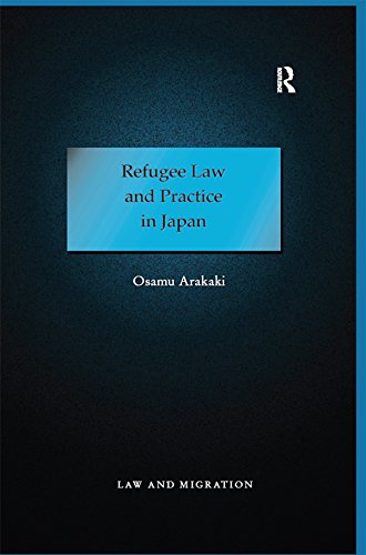 ler totalmente Refugee Law and Practice in Japan (Law and Migration) (English Edition)