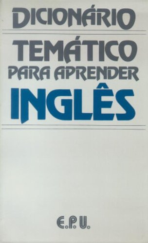 Dicionario Tematico Para Aprender Ingles baixar o livro de graça