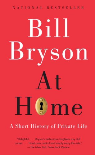 At Home: A Short History of Private Life (English Edition) baixar livro de graça