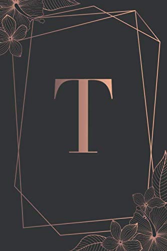 ler totalmente T: Luxury Personalized Lined Journal Dark Background & Rose Gold Floral Print | Pretty Initial Monogram Letter Ruled Notebook | Diary for Writing &... | Journal Gift (6 x 9-110 lined pages)