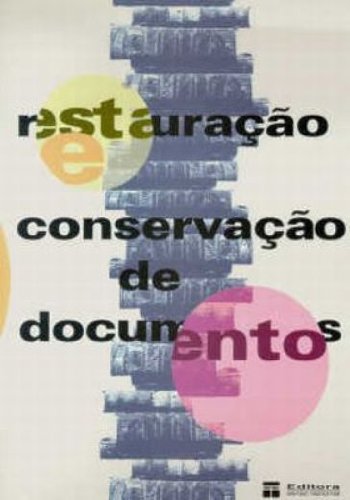 ler totalmente Restauração E Conservação De Documentos