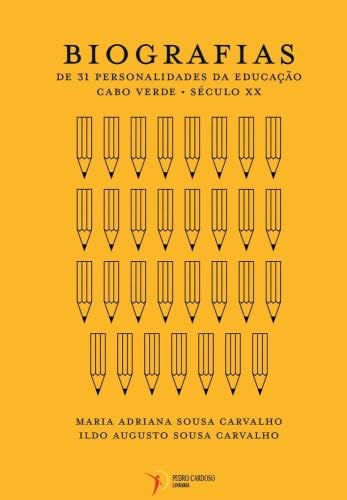 ler totalmente Biografias de 31 personalidades da educação - cabo verde. século xx
