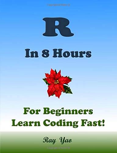 ler totalmente R in 8 Hours: For Beginners, Learn Coding Fast!