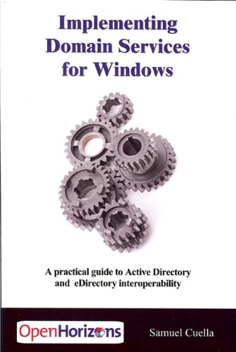 Implementing Domain Services for Windows: A Practical Guide to Active Directory and EDirectory Interoperability baixar o livro de graça