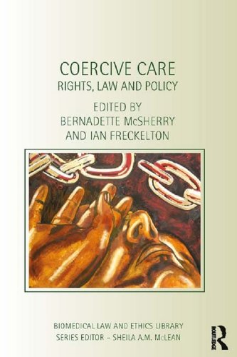 ler totalmente Coercive Care: Rights, Law and Policy (Biomedical Law and Ethics Library) (English Edition)