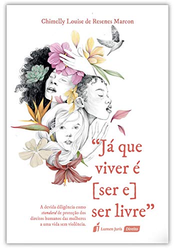 ler totalmente Já que Viver É Ser e Ser Livre - 2018