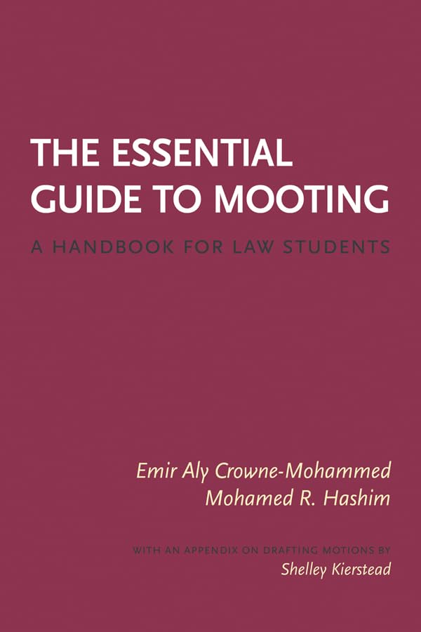 The Essential Guide to Mooting: A Handbook for Law Students (English Edition) baixar o livro de graça