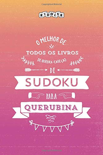 ler totalmente O melhor livro de quebra-cabeças de Sudoku para Querubina (Portuguese Edition)