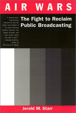 Air Wars: The Fight to Reclaim Public Broadcasting
