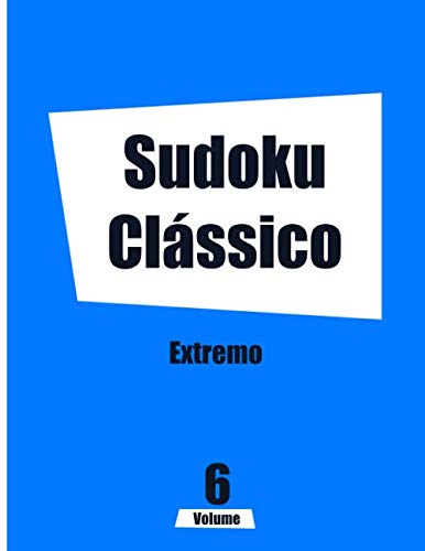 ler totalmente Sudoku Clássico Extremo Volume 6: Livro de atividades em letras grandes (Portuguese Edition)