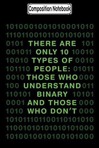 ler totalmente Composition Notebook: There are only 10 types of people Journal Notebook Blank Lined Ruled 6x9 100 Pages