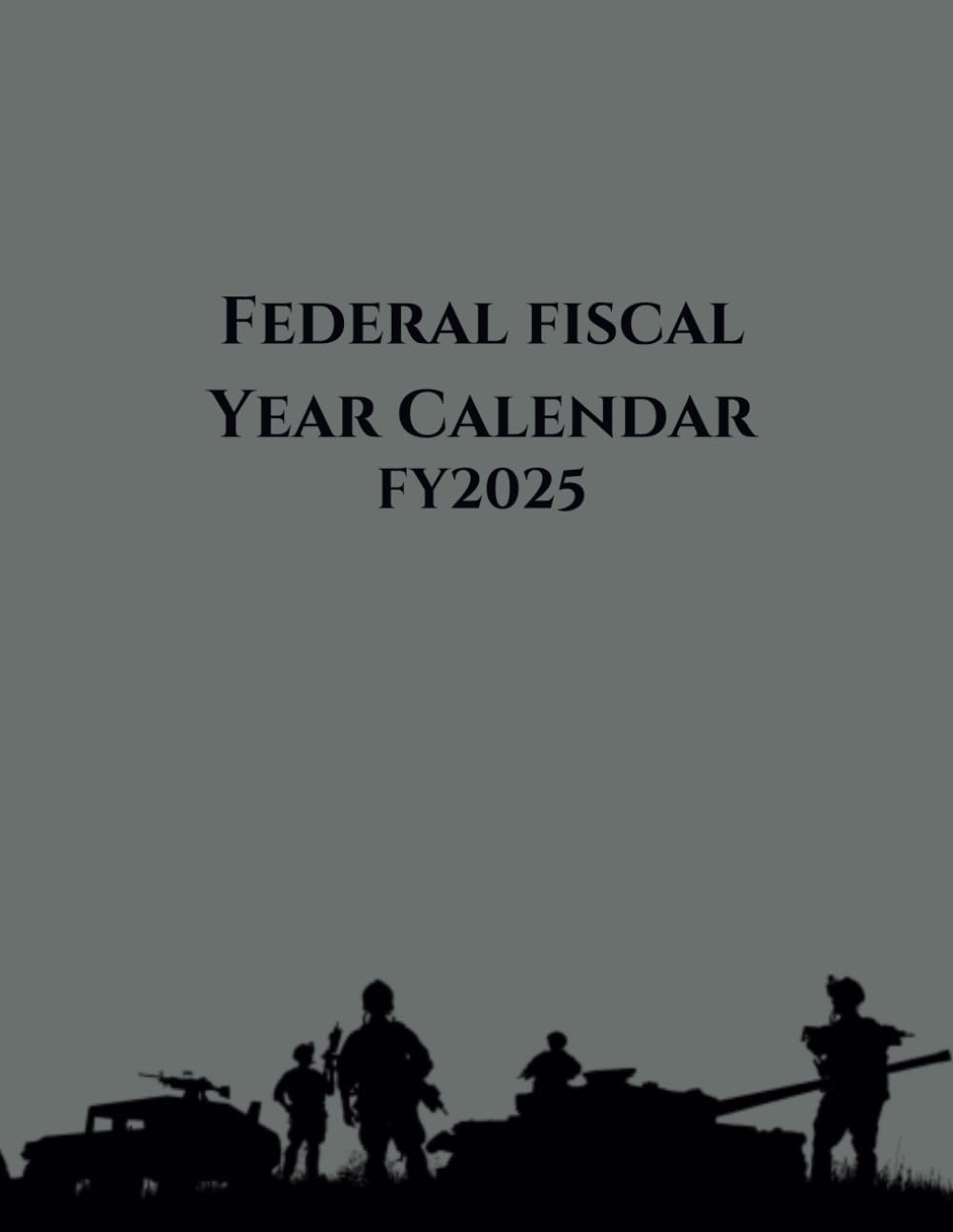 ler totalmente Fiscal Year 2025: Federal calendar for annual budgetary cycle, financial planning, and fiscal management.