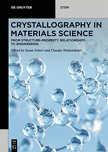 capítulo por capítulo baixar Crystallography in Materials Science: From Structure-Property Relationships to Engineering (De Gruyter STEM) (English Edition)