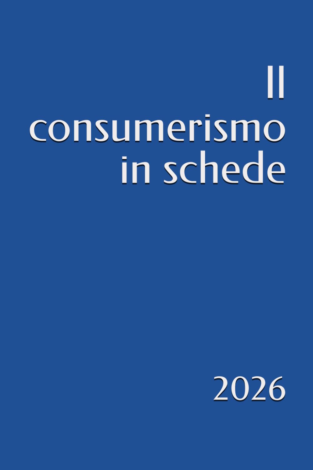 ler totalmente Il consumerismo in schede (Italian Edition)