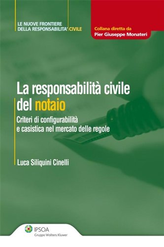 La responsabilità civile del notaio (Italian Edition)