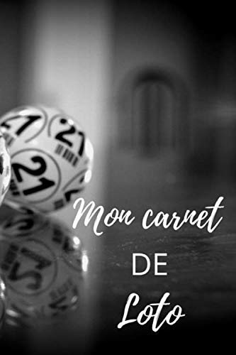Mon carnet de Loto: Livre pour les joueurs de loto - 73 pages - 7X10 pouces (French Edition) baixar o livro de graça