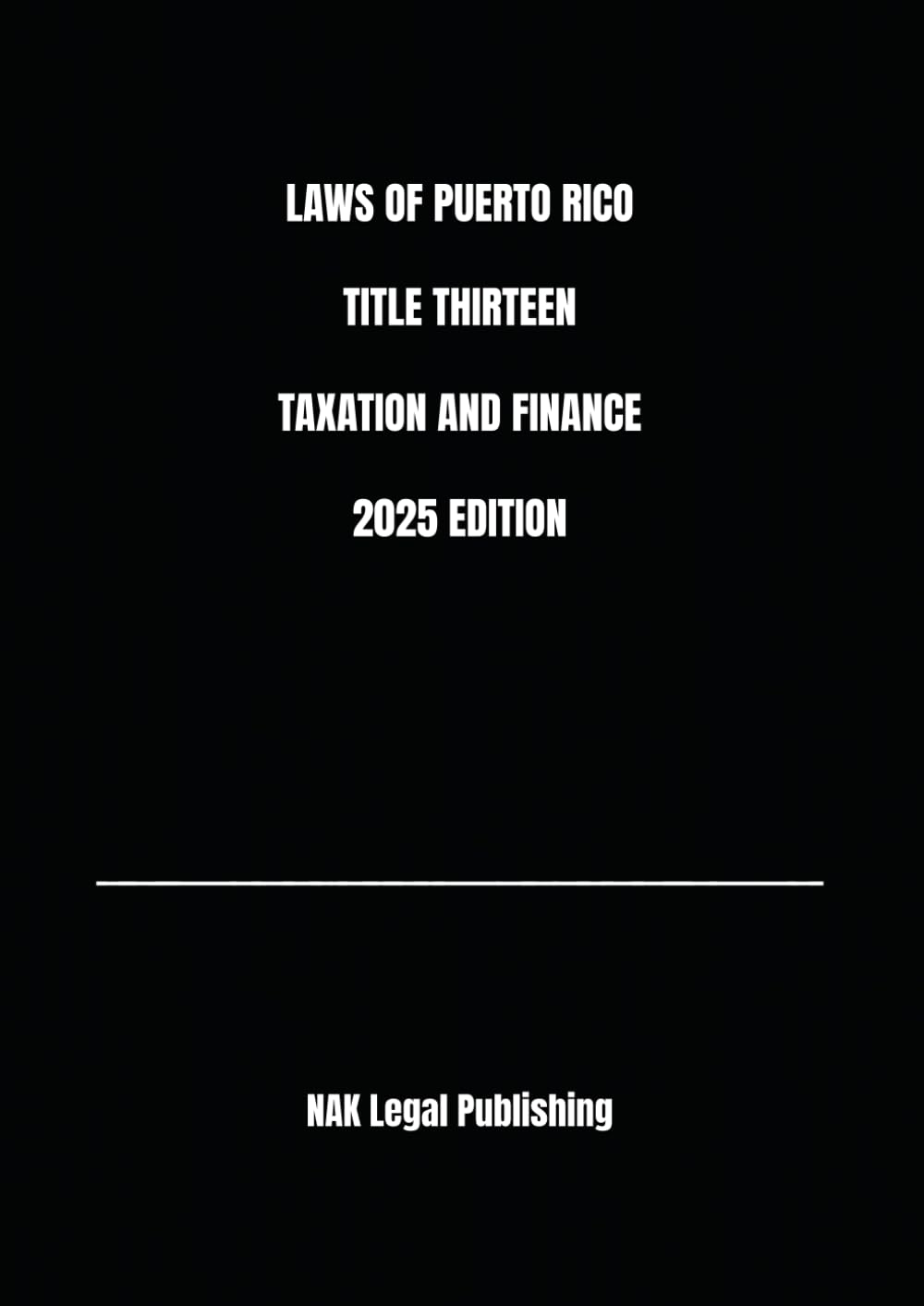LAWS OF PUERTO RICO TITLE THIRTEEN TAXATION AND FINANCE 2025 EDITION baixar o livro de graça