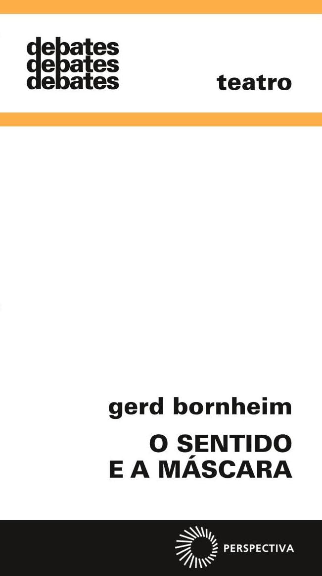 O Sentido e a máscara: 8