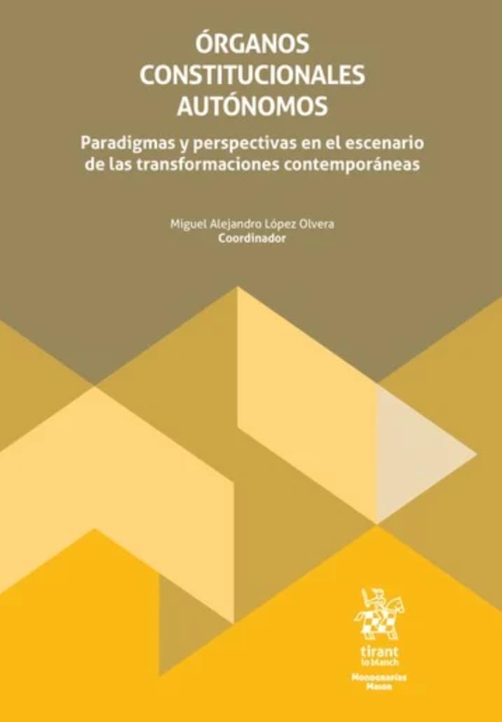 capítulo por capítulo baixar Órganos constitucionales autónomos. Paradigmas y perspectivas en el escenario de las transformaciones contemporáneas