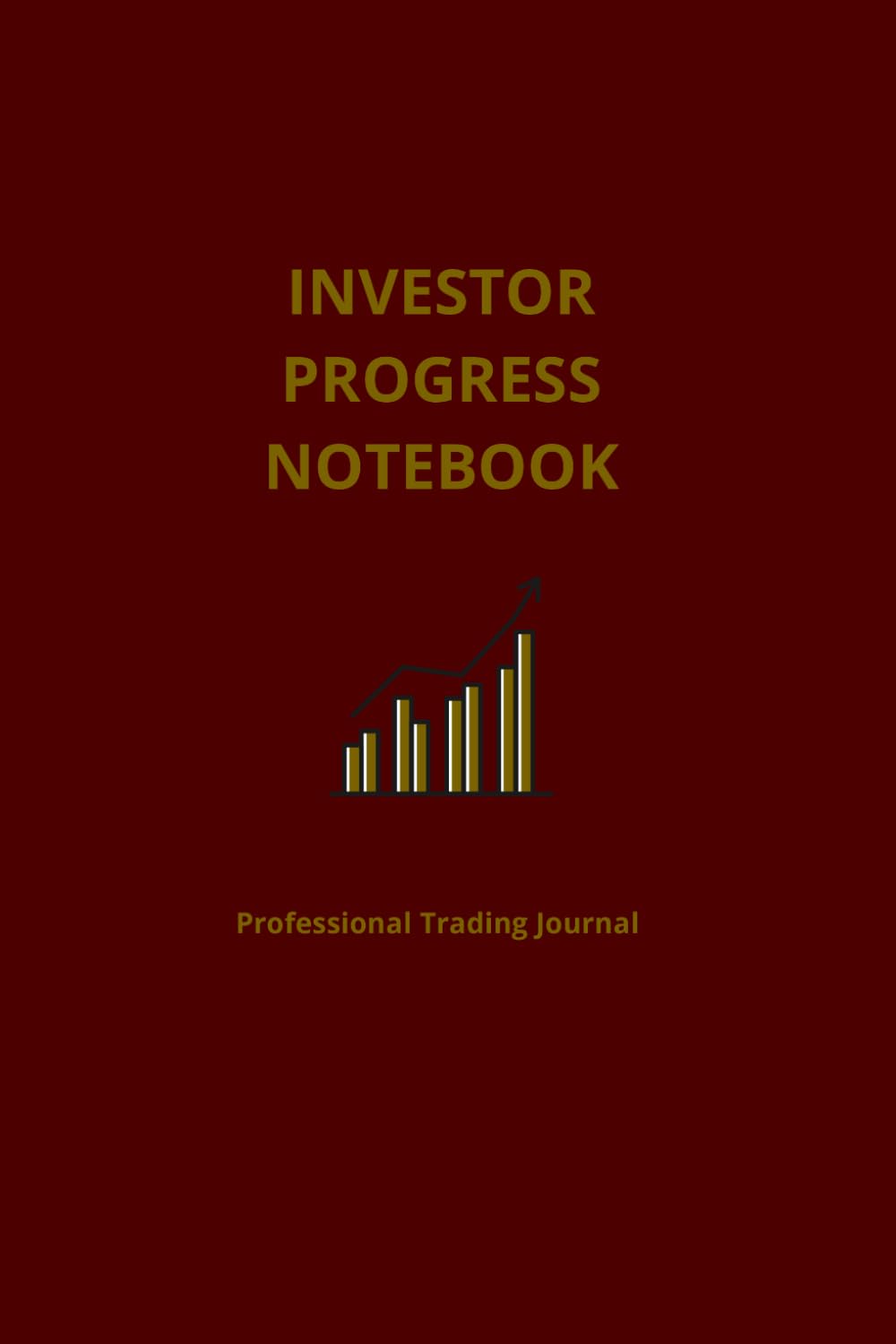 capítulo por capítulo baixar Investor Progress Notebook: Professional Trading Journal & Log Book for Discipline and Strategy: 120 Pages with Trading Glossary, Quotes, and Chart Analysis Section. Bull and Bear Edition