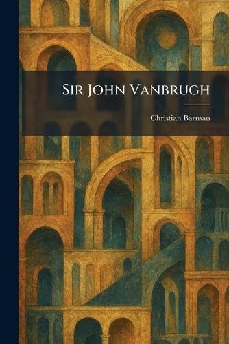 Sir John Vanbrugh