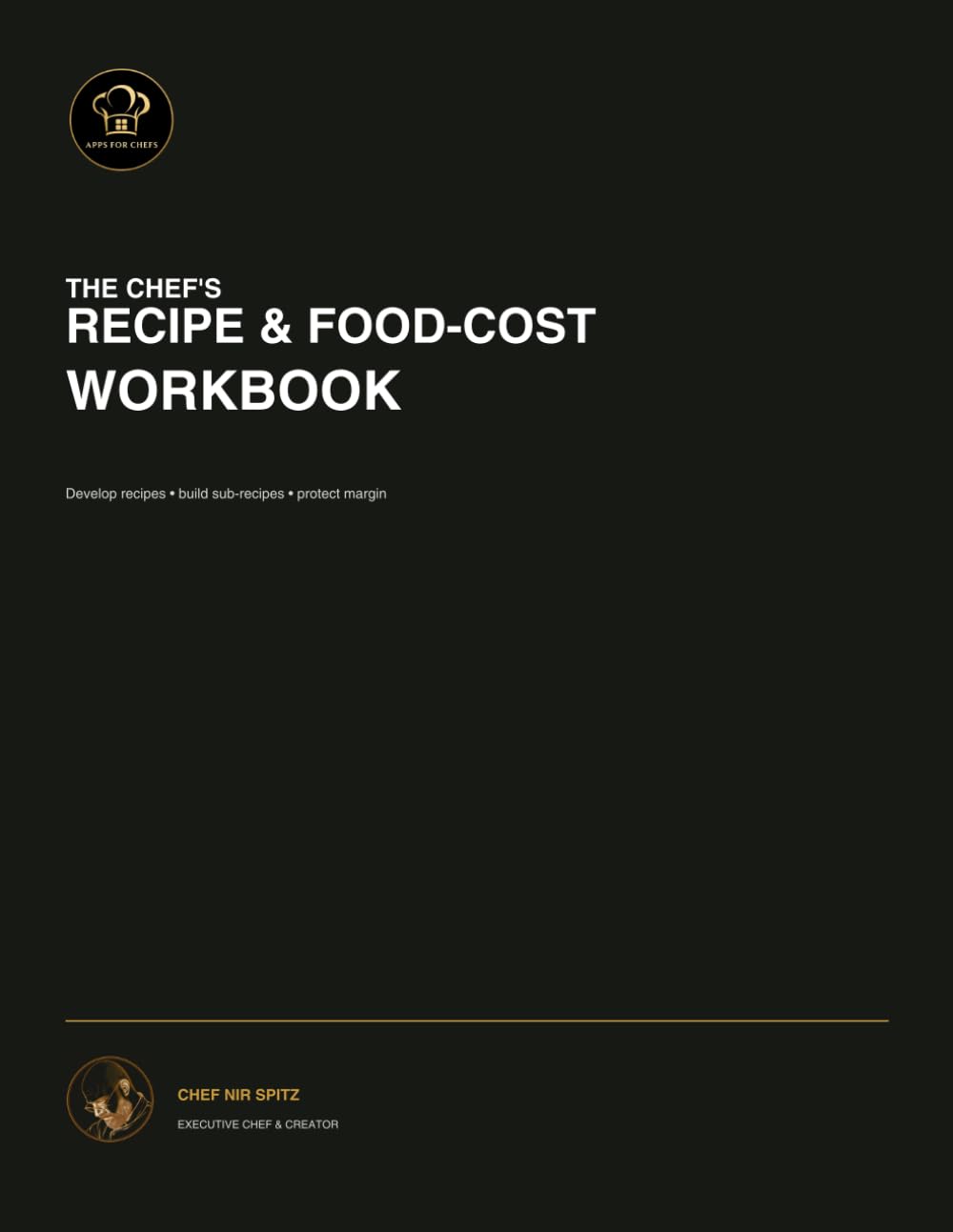 capítulo por capítulo baixar The Chef’s Recipe & Food-Cost Workbook: A Practical Recipe Development, Sub-Recipe, Yield and Menu Profitability System for Professional Chefs