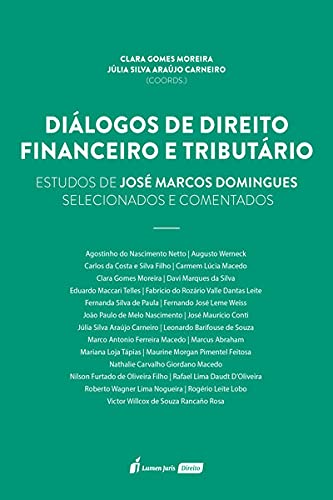 Diálogos De Direito Financeiro E Tributário: Estudos De José Domingues - 2021 baixar o livro de graça