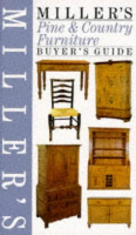 Miller's Pine & Country Furniture: Buyer's Guide