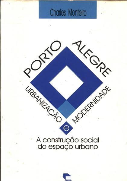 capítulo por capítulo baixar Porto Alegre, Urbanização E Modernidade - a construção social do espaço urbano