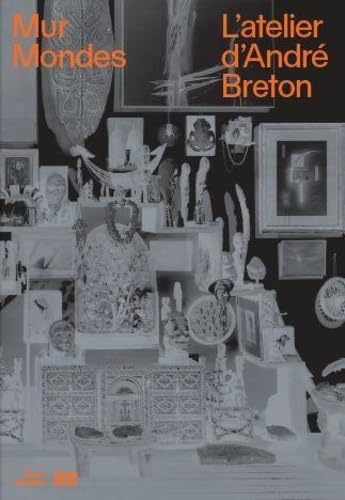 ler totalmente L'Atelier d'Andre Breton - Mur Mondes