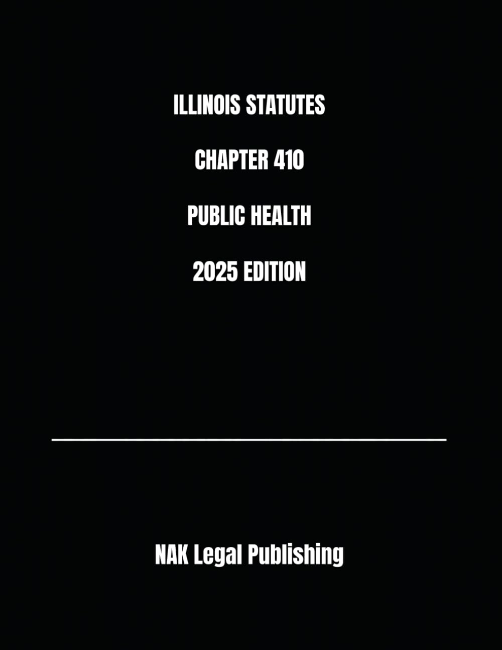 ILLINOIS STATUTES CHAPTER 410 PUBLIC HEALTH 2025 EDITION baixar livro de graça