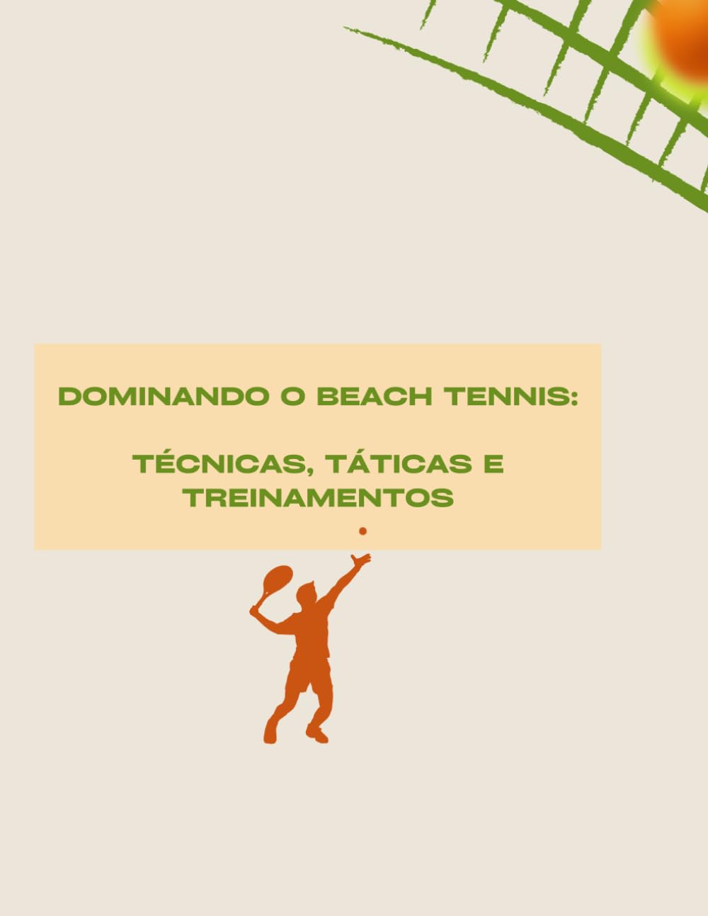 Dominando o Beach Tennis: Técnicas, Táticas e Treinamentos (Portuguese Edition) baixar o livro de graça