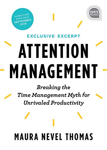 Attention Management Extended Excerpt: Breaking the Time Management Myth for Unrivaled Productivity (Ignite Reads Book 0) (English Edition) baixar o livro de graça