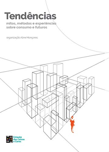ler totalmente Tendências - Mitos, Métodos e Experiências Sobre Consumo e Futuros