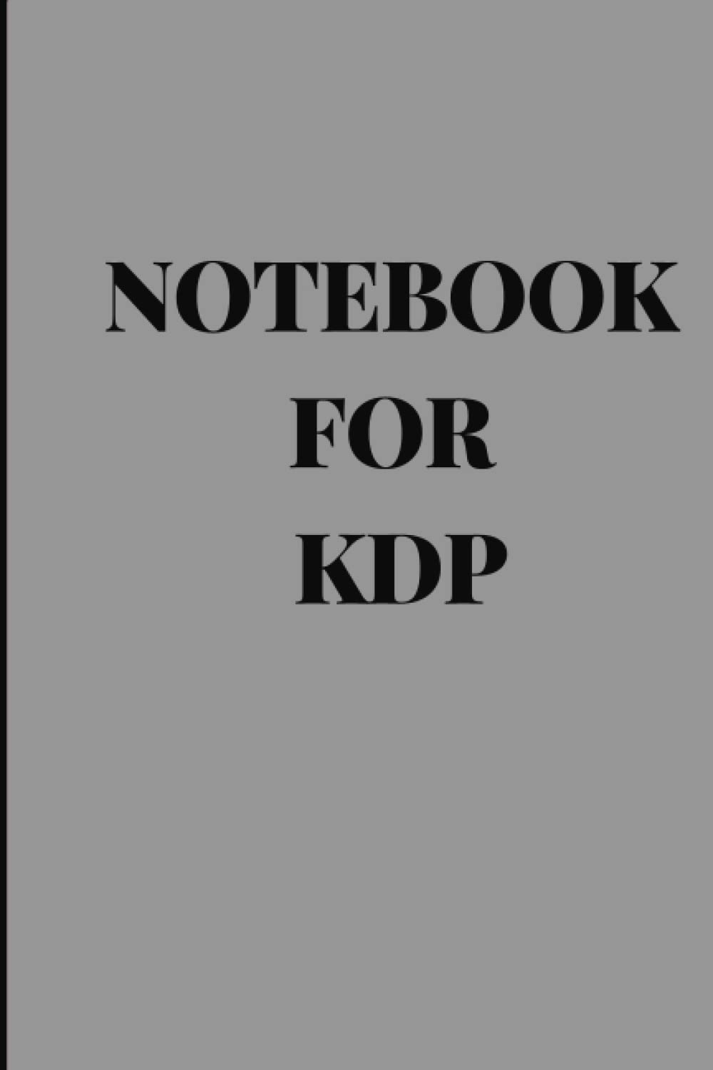 ler totalmente NOTEBOOK FOR KDP: Notebook for Note Taking Focus Notes Notebook Amazon kdp publishers Journal Notebook,Grey and black