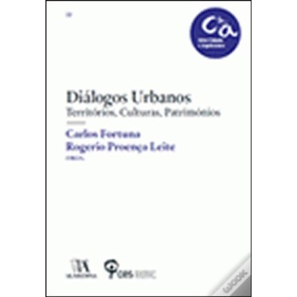 Diálogos Urbanos: Territórios, Culturas, Patrimónios
