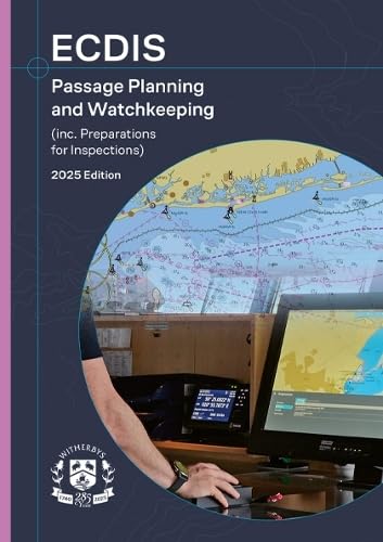 ler totalmente ECDIS Passage Planning and Watchkeeping (inc. Preparations for Inspections) – 2025 Edition