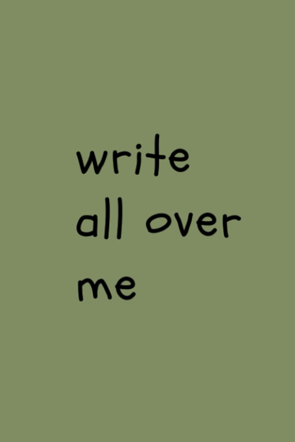 Write All Over Me: 6" x 9" Notebook for Office; Lined pages; Minimalist Cover Design; Coworker Gift baixar livro de graça