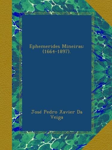 ler totalmente Ephemerides Mineiras: (1664-1897). (Portuguese Edition)