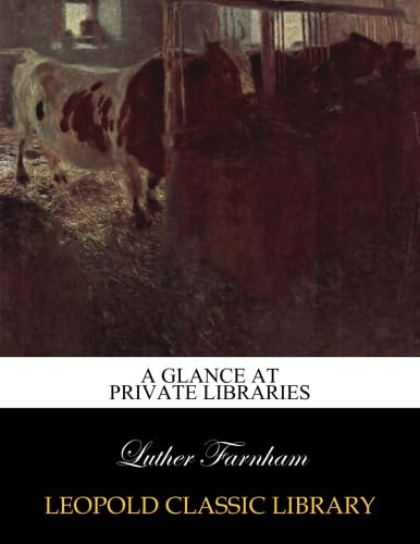 ler totalmente A Glance at Private Libraries