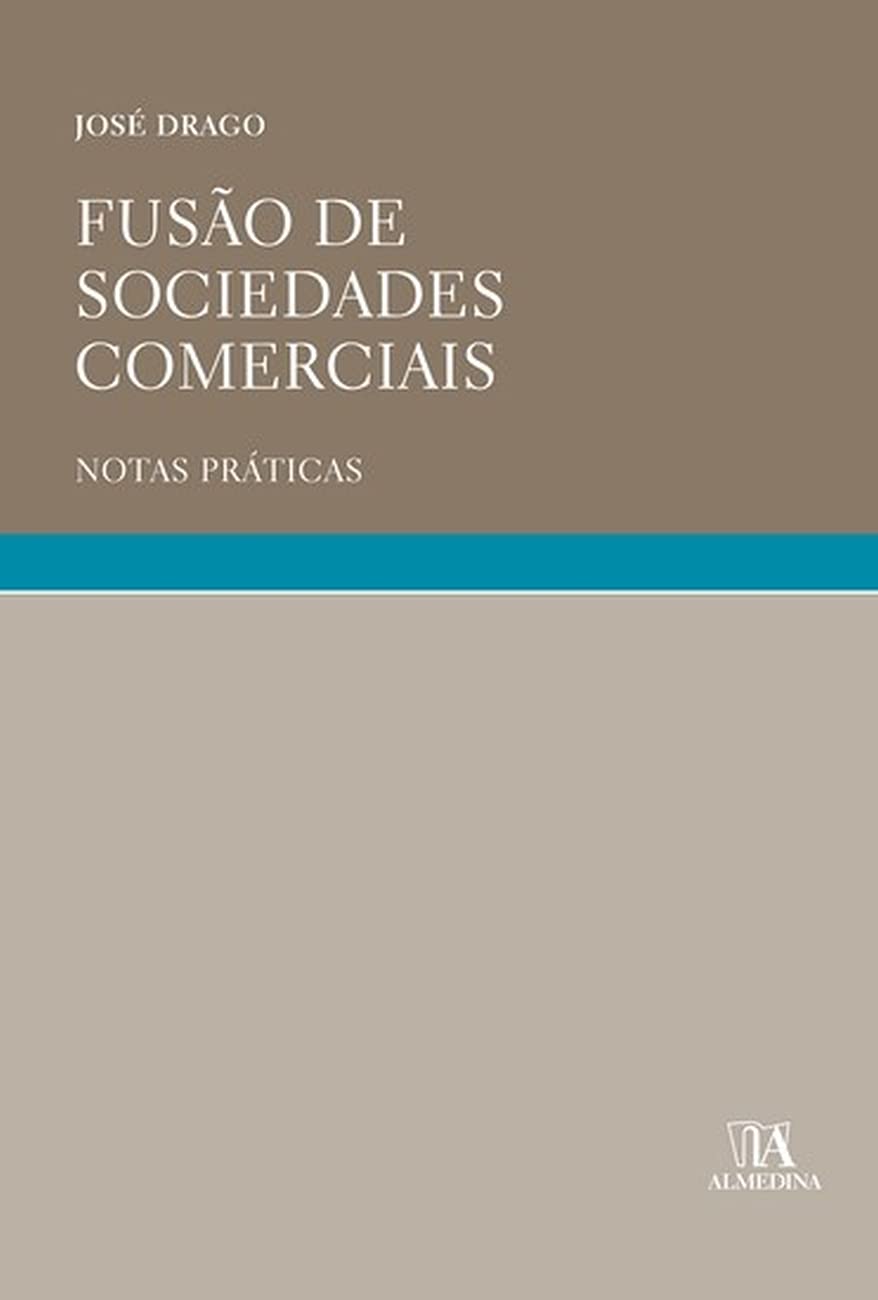 ler totalmente Fusão de Sociedades Comerciais: Notas Práticas