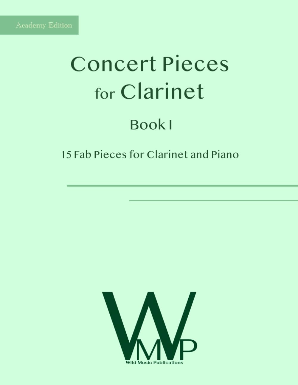 ler totalmente Concert Pieces Book I for Clarinet and Piano: 15 Fab Pieces for Clarinet and Piano