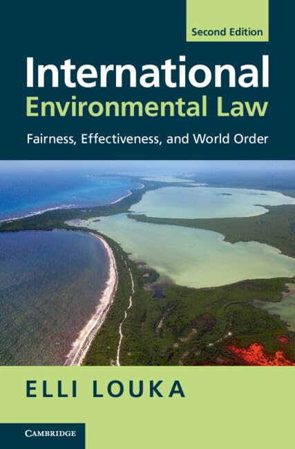 International Environmental Law: Fairness, Effectiveness, and World Order (English Edition)